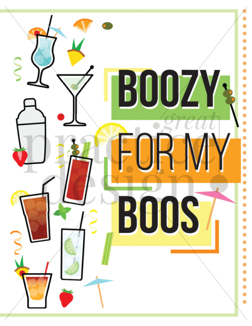 Boozy for my boos poster